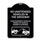 Signmission No Unattended Vehicles in the Driveway Unauthorized Vehicles Towed at Vehicle Owners, BW-1824-23553 A-DES-BW-1824-23553 - alternate 1